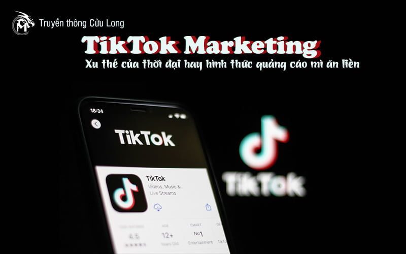 Tiktok Marketing - Xu thế mới của thời đại hay hình thức quảng cáo mì ăn liền?