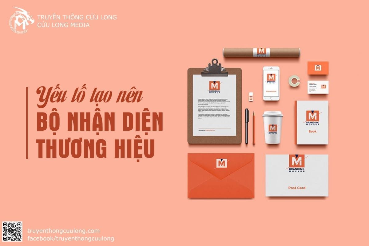 Bộ nhận diện thương hiệu gồm những gì? 6 Yếu tố tạo nên bộ nhận diện thương hiệu