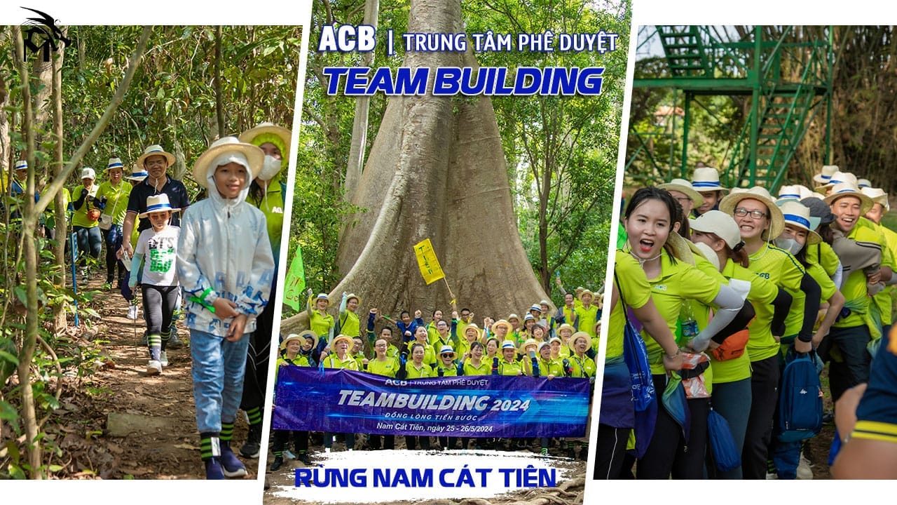 Ngân Hàng ACB - Trung Tâm Phê Duyệt - Rừng Nam Cát Tiên 5/2024
