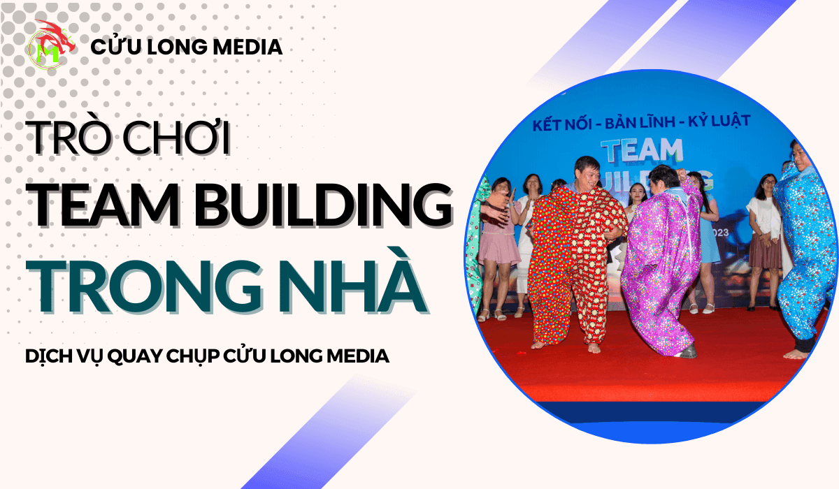 Các trò chơi team building trong nhà giúp gắn kết tinh thần đồng đội