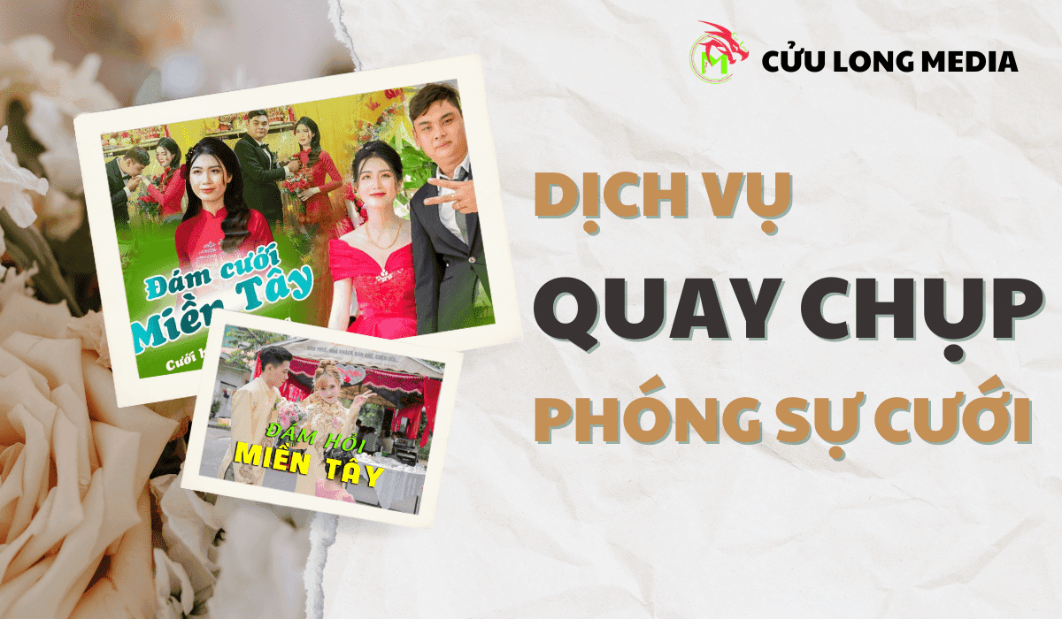 Dịch vụ quay chụp phóng sự cưới