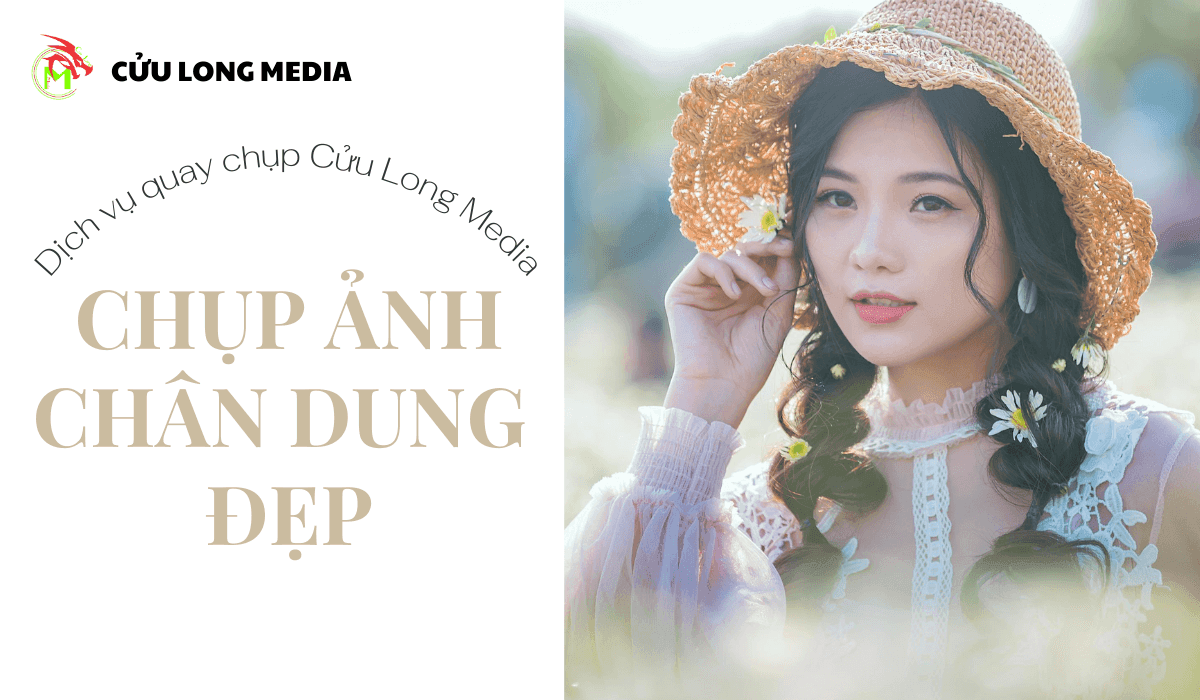 Cách chụp ảnh chân dung đẹp: Lưu lại những khoảnh khắc ấn tượng