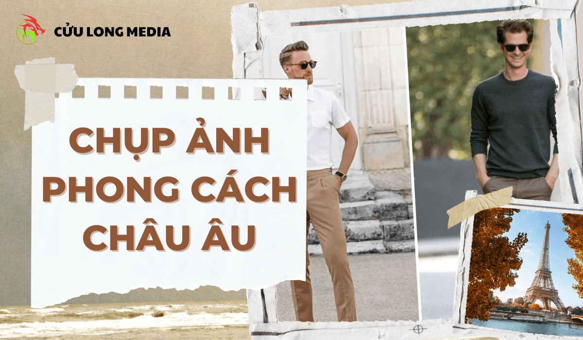 Chụp ảnh phong cách châu Âu: Nét đẹp cổ điển, lãng mạn và sang trọng
