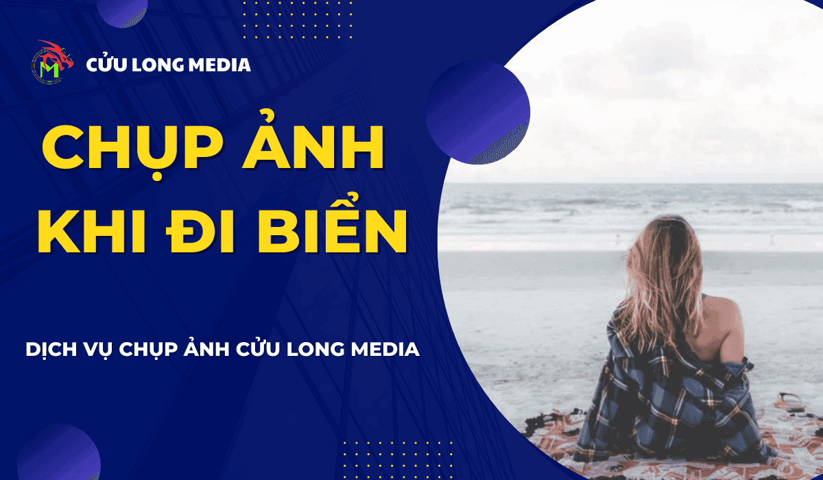 Hướng dẫn chụp ảnh khi đi biển - Bí kíp "bỏ túi" cho những bức ảnh "sống ảo" cực chất