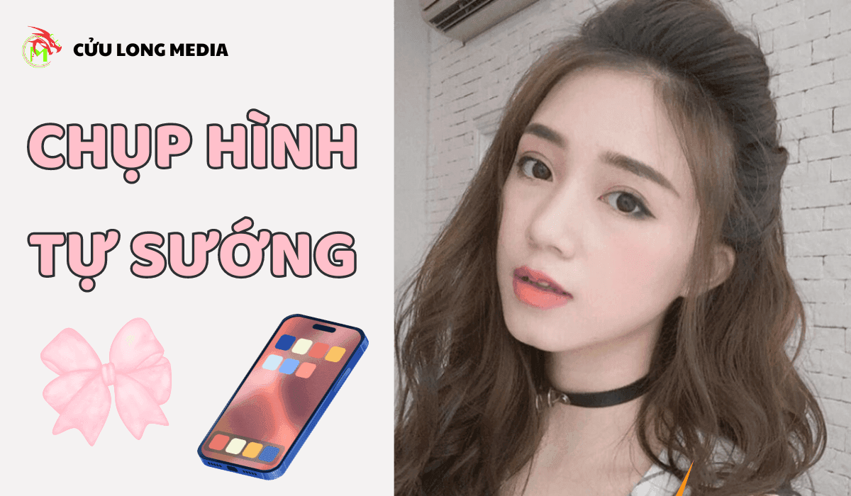 Bí quyết chụp hình tự sướng đẹp như sao Hàn - Cẩm nang từ A đến Z