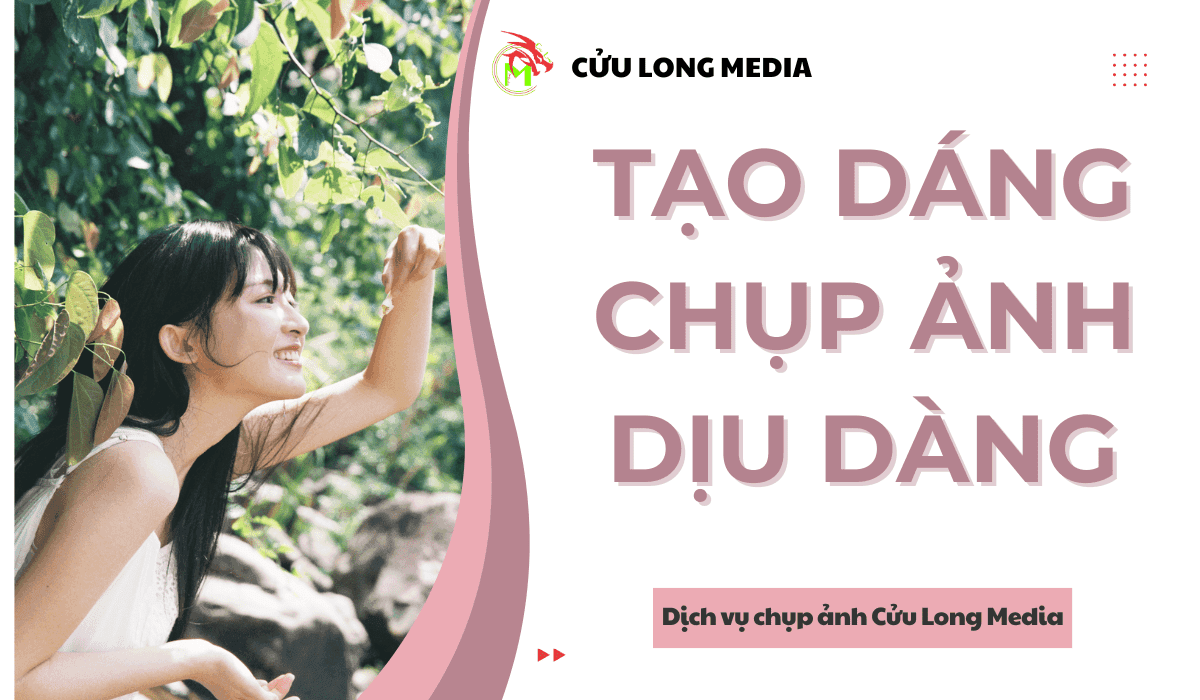 Cách tạo dáng chụp ảnh dịu dàng cho nữ siêu dễ thương