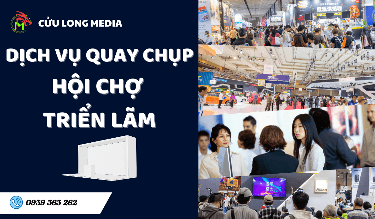 Dịch Vụ Quay Chụp Hội Chợ Triển Lãm Chuyên Nghiệp Tại Cần Thơ - Nâng Tầm Sự Kiện Của Bạn