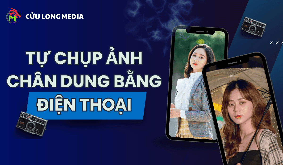Hướng dẫn bí kíp tự chụp ảnh chân dung bằng điện thoại đẹp như dân chuyên