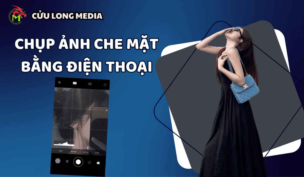 Bật Mí Cách Chụp Ảnh Che Mặt Bằng Điện Thoại Siêu Đẹp và Độc Đáo