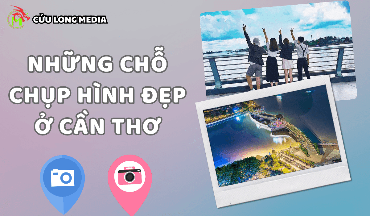 Những chỗ chụp hình đẹp ở Cần Thơ dành cho những tín đồ thích chụp ảnh