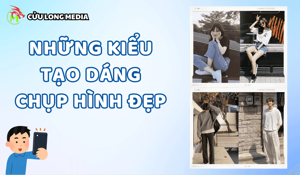 Những kiểu tạo dáng chụp hình đẹp: Tỏa sáng mọi góc nhìn