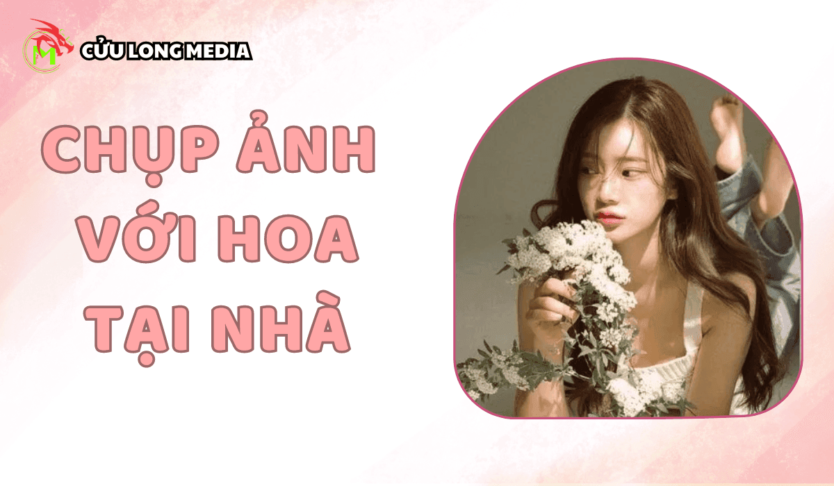 Chụp ảnh với hoa tại nhà: Tự tạo studio mini ngay tại ngôi nhà của bạn