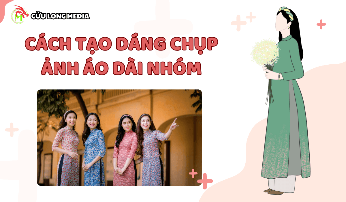 Cách tạo dáng chụp ảnh áo dài nhóm: Hướng dẫn chi tiết để có những bức ảnh đẹp lung linh