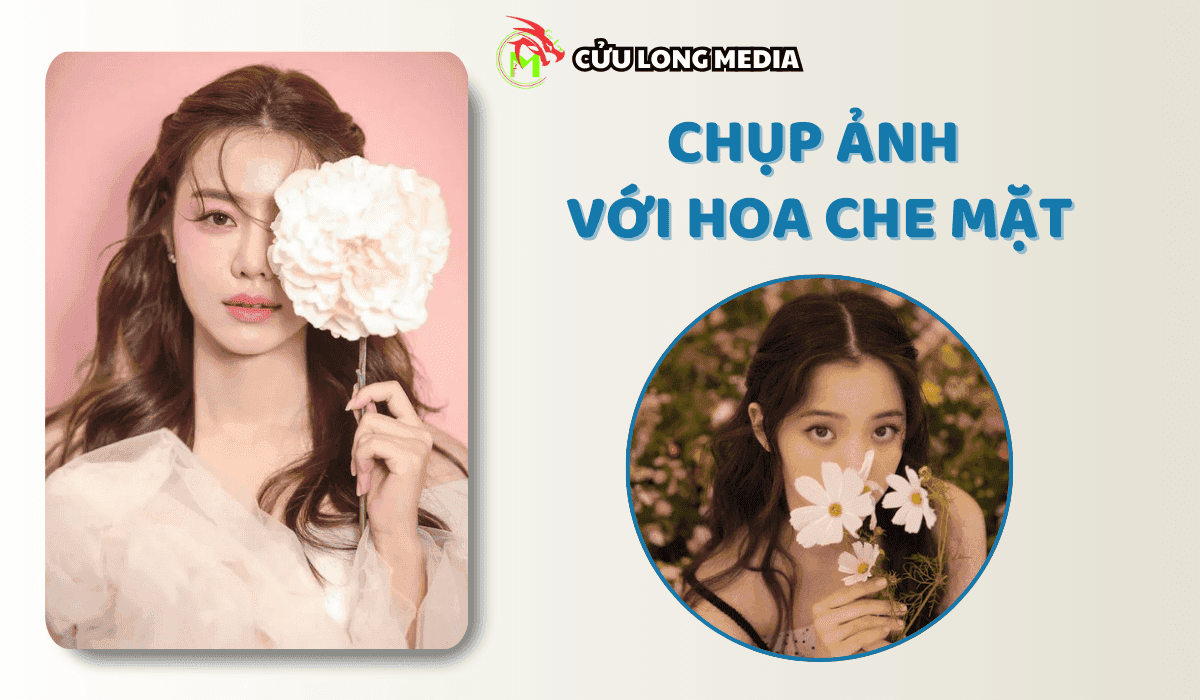 Chụp Ảnh Với Hoa Che Mặt: Bí Quyết Có Những Bức Ảnh "Hút Like"