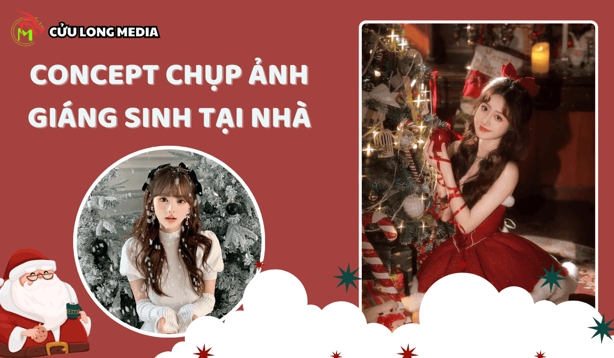 Concept Chụp Ảnh Giáng Sinh Tại Nhà - Tạo Bộ Ảnh Noel Ấn Tượng