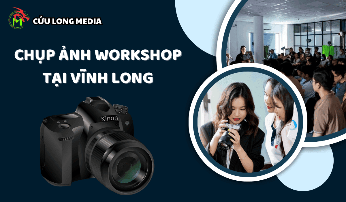 "Ghi Dấu Ấn Tri Thức, Lan Tỏa Giá Trị" Với Dịch Vụ Chụp Ảnh Workshop Tại Vĩnh Long
