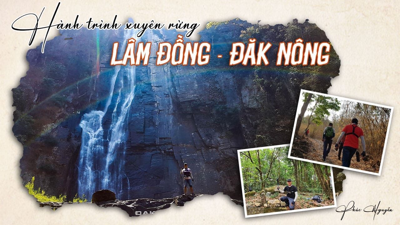 Hành trình xuyên rừng từ Lâm Đồng qua Đăk Nông trekking đỉnh Tà Đùng