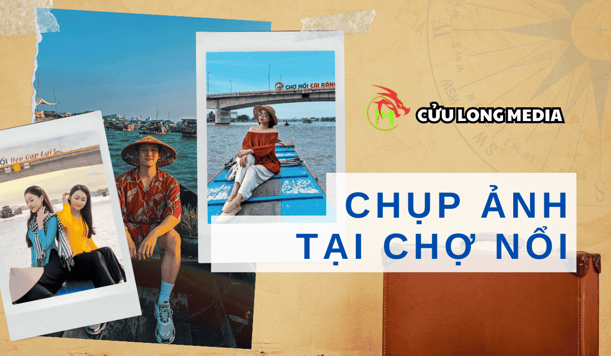 Dịch Vụ Chụp Ảnh Tại Chợ Nổi Chuyên Nghiệp Ở Cần Thơ" :Cửu Long Media