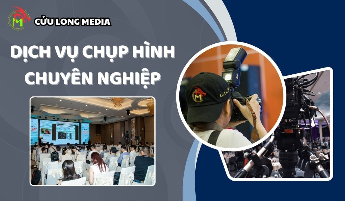 Dịch Vụ Chụp Hình Chuyên Nghiệp Cửu Long Media: Nâng Tầm Hình Ảnh Doanh Nghiệp