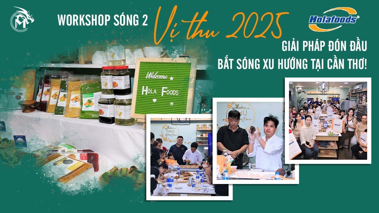 HolaFoods - Workshop Sóng 2 - Vị thu 2025 [Thu Mart Cần Thơ 6/2025]