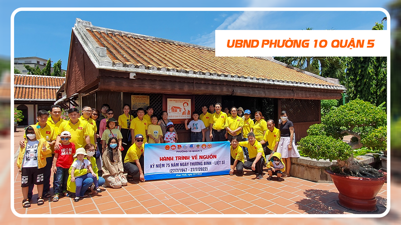 Ủy Ban Nhân Dân F10, Quận 5, TP HCM - Phan Thiết 7/2022