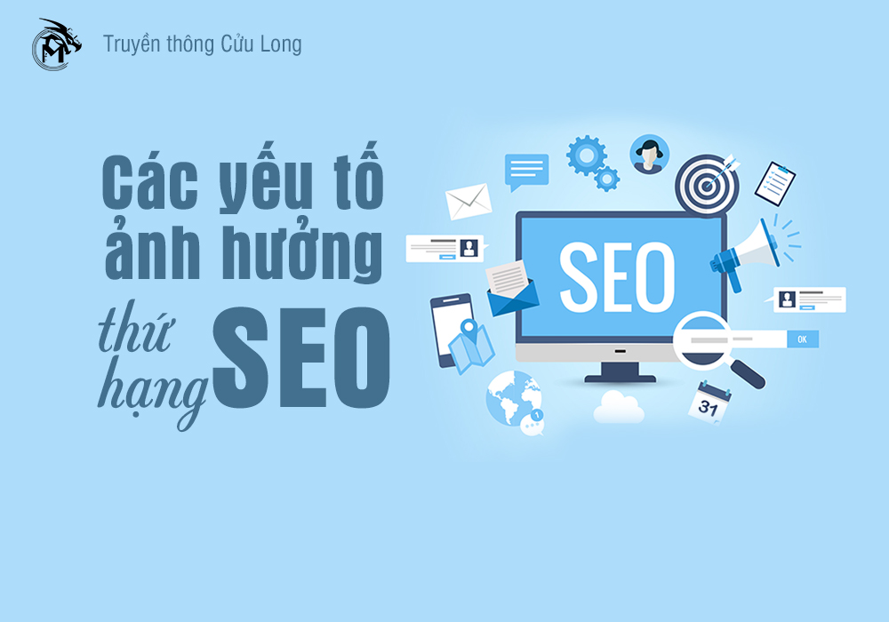 yếu tố ảnh hưởng đến thứ hạng SEO