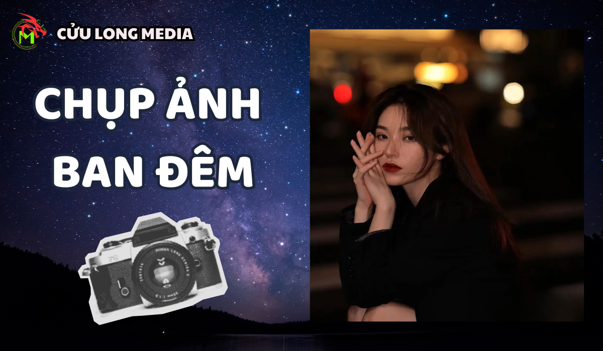Bí kịp chụp ảnh ban đêm