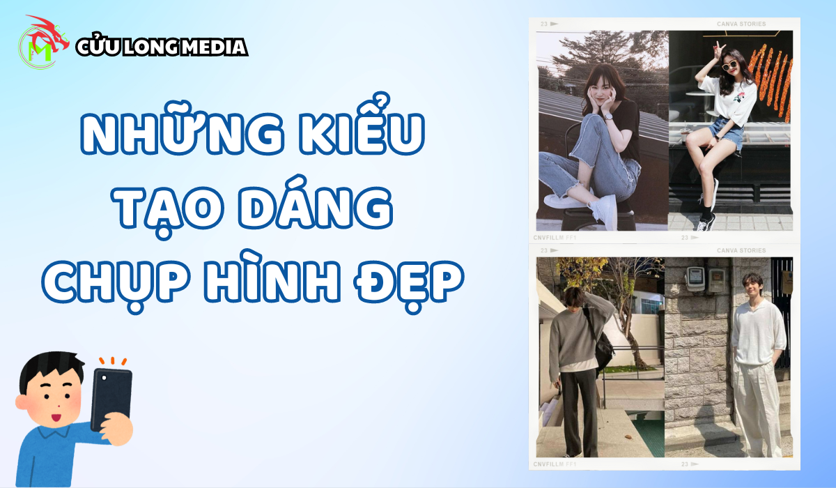 Những kiểu tạo dáng chụp hình đẹp