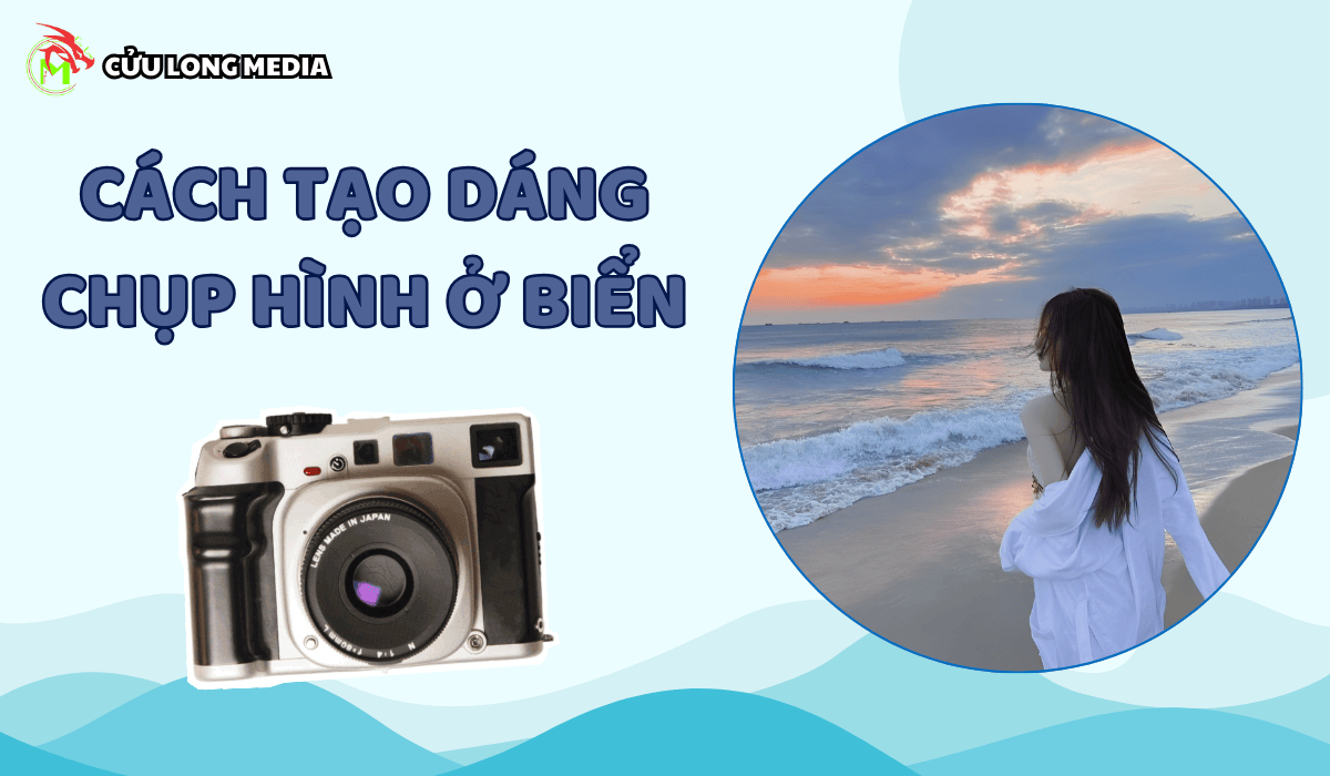 Cách tạo dáng chụp hình ở biển