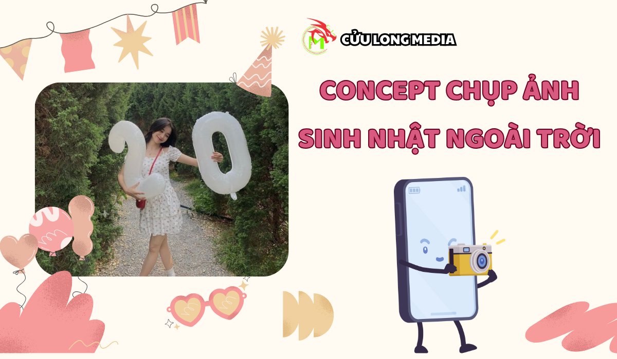 Concept chụp ảnh sinh nhật ngoài trời