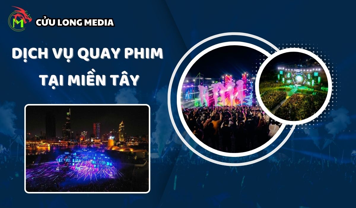 Dịch vụ quay phim tại miền tây