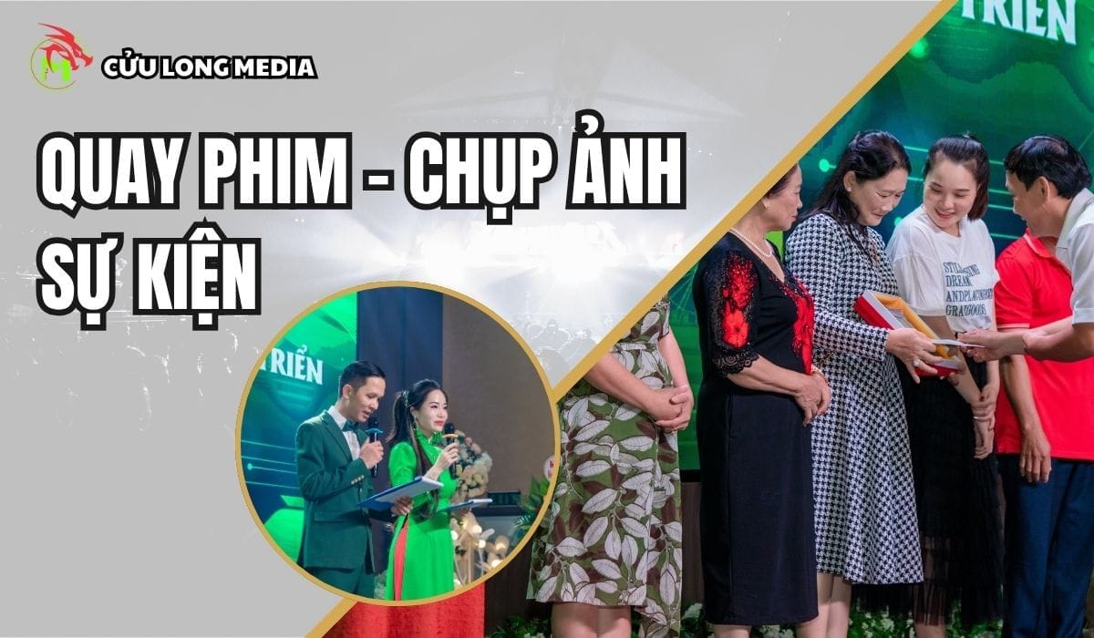Dịch vụ quay phim chụp ảnh sự kiện