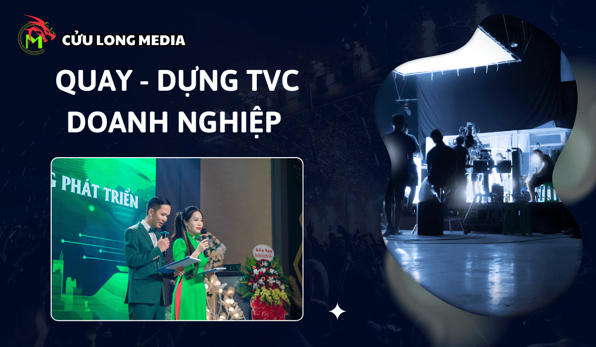 Quay Dựng TVC Doanh Nghiệp