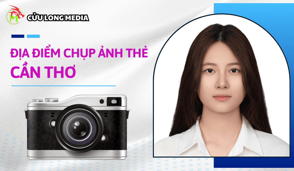 Địa điểm chụp ảnh thẻ ở cần thơ