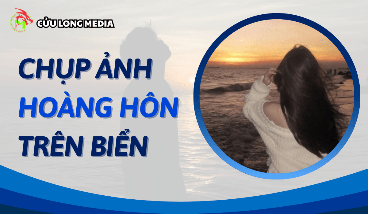 Tạo dáng chụp ảnh hoàng hôn trên biển