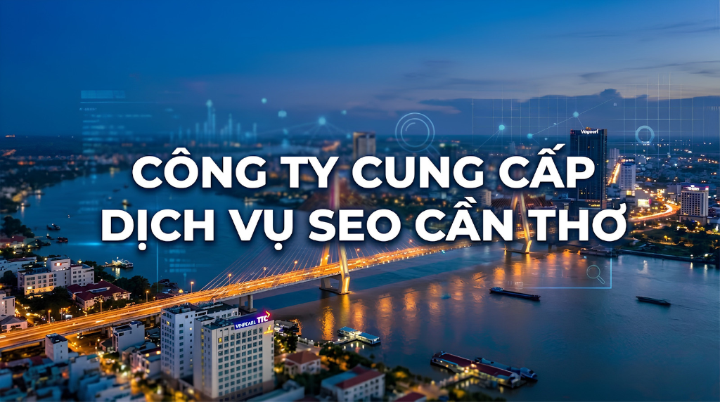 Công ty cung cấp dịch vụ seo cần thơ